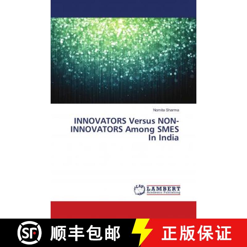 预订 INNOVATORS Versus NON-INNOVATORS Among SMES In India [9783848483372]