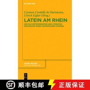 Stromes Rhein：Zur Literaturgeographie eines und Kulturtopographie 9783110400168 预订 europäischen Latein