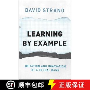 【3-4周达】Learning by Example – Imitation and Innovation at a Global Bank [9780691142180]