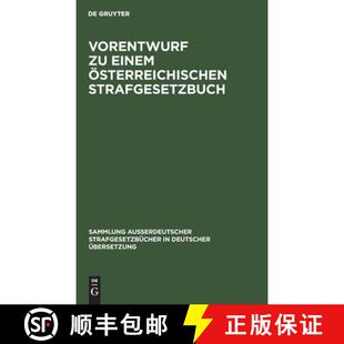 【3-4周达】精装 Vorentwurf Zu Einem Österreichischen Strafgesetzbuch: (September 1909.) [9783111225166]