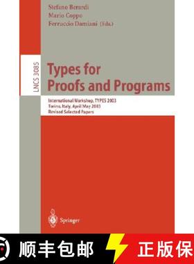 【3-4周达】Types for Proofs and Programs : International Workshop, TYPES '95, Torino, Italy, June 5 -... [9783540617808]