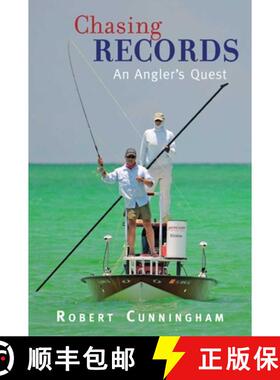 【3-4周达】Chasing Records: What Happens When One Determined Man Sets Out to Set as Many Fishing Worl... [9781616087050]