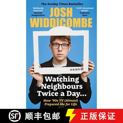 【3-4周达】Watching Neighbours Twice a Day...: How '90s TV (Almost) Prepared Me For Life: THE SUNDAY ... [9781788704366]