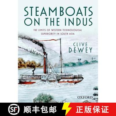 预订 Steamboats on the Indus: The Limits of Western Technological Superiority in South Asia [9780198092193]