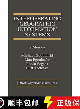 【3-4周达】Interoperating Geographic Information Systems [9780792384366]