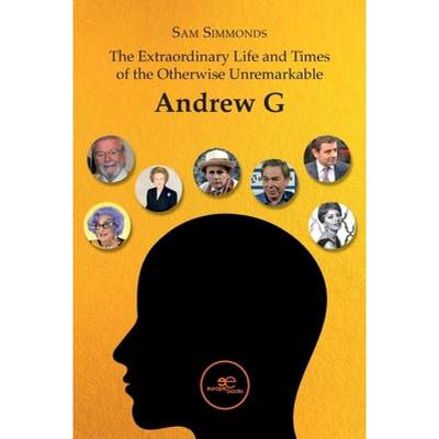 【4周达】THE EXTRAORDINARY LIFE AND TIMES OF THE OTHERWISE UNREMARKABLE ANDREW G [9791220143622]