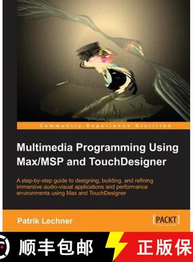 预订 Multimedia Programming Using Max/MSP and TouchDesigner [9781849699716]