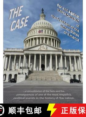【3-4周达】THE CASE For and Against IMPEACHMENT of the President of the United States of America [9780578657837]