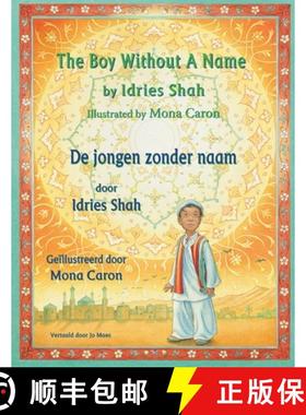 【3-4周达】The Boy without a Name / De jongen zonder naam: Bilingual English-Dutch Edition / Tweetali... [9781958289594]