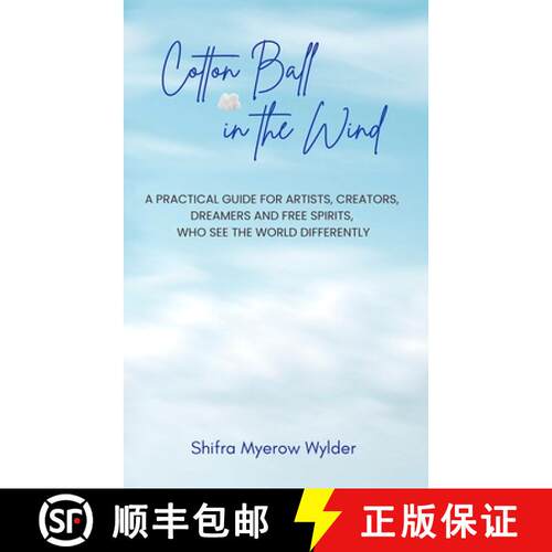 【3-4周达】Cotton Ball in the Wind: A Practical Guide for Artists, Creators, Dreamers and Free Spirit... [9798992217100]