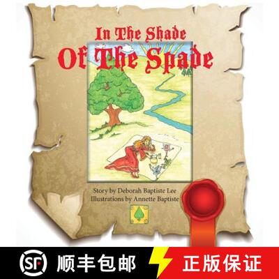 【3-4周达】In The Shade Of The Spade: This tale in a poetry format takes us on a journey. The illustr... [9780985883911]