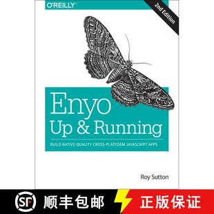 Running Native Enyo and Apps 预订 JavaScript Cross Quality Build 9781491921203 Platform