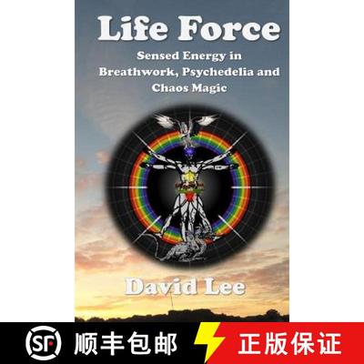 【3-4周达】Life Force: Sensed Energy in Breathwork, Psychedelia and Chaos Magic [9780995490437]