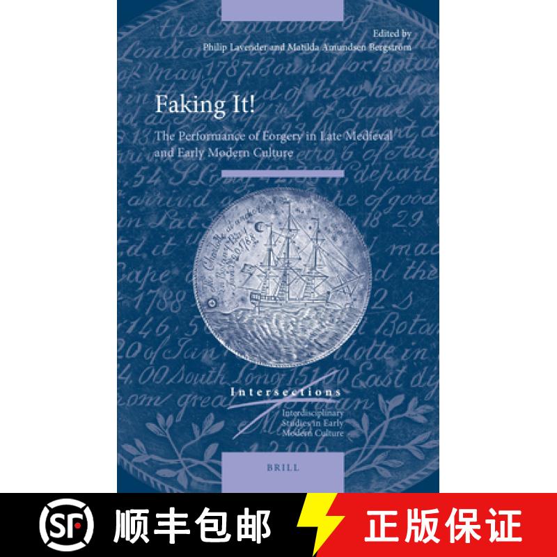 预订 Faking It!: The Performance of Forgery in Late Medieval and Early Modern Culture [9789004449480]