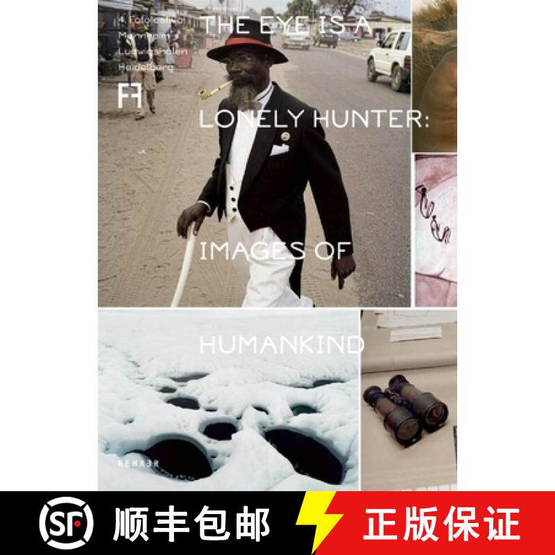 预订 The Eye Is a Lonely Hunter: Images of Humankind [9783868282405]