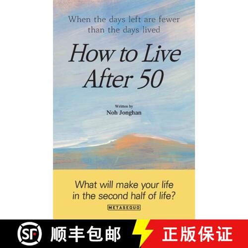 【3-4周达】How to Live After 50: When the days left are fewer than the days lived [9791193431078]