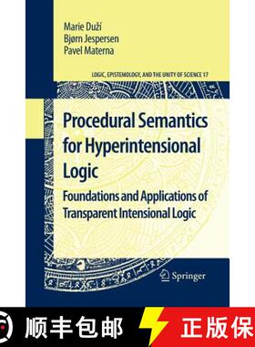 【3-4周达】Procedural Semantics for Hyperintensional Logic : Foundations and Applications of Transpar... [9789400732780]