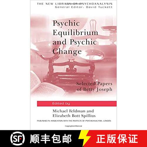 【3-4周达】Psychic Equilibrium and Psychic Change: Selected Papers of Betty Joseph [9780415041171]