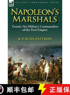 【3-4周达】Napoleon's Marshals: Twenty-Six Military Commanders of the First Empire [9780857065209]