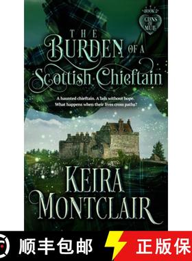 预订 The Burden of a Scottish Chieftain [9781964696331]