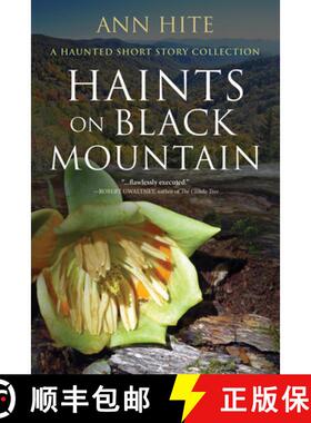 预订 Haints on Black Mountain: A Haunted Short Story Collection [9780881468526]