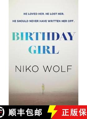 【3-4周达】Birthday Girl: Dark and masterfully written, Birthday Girl will keep you reading through t... [9781529366686]