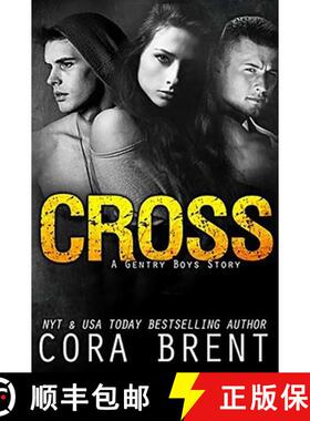【3-4周达】CROSS: a Gentry Boys Novella [9781682308547]