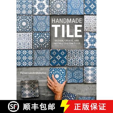 【3-4周达】Handmade Tile: Design, Create, and Install Custom Tiles [9780760381229]