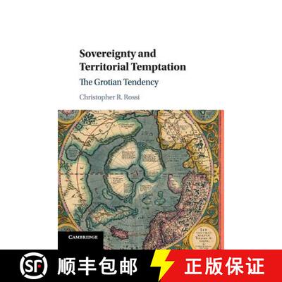 【3-4周达】Sovereignty and Territorial Temptation: The Grotian Tendency [9781316634974]