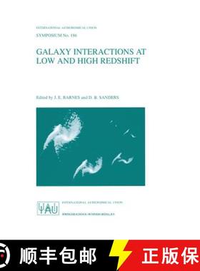 【3-4周达】Galaxy Interactions at Low and High Redshift: Proceedings of the 186th Symposium of the In... [9780792358329]
