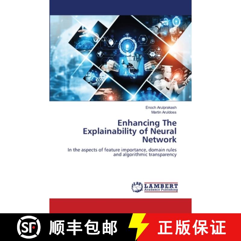 【2-3周达】Enhancing The Explainability of Neural Network [9786208064341]