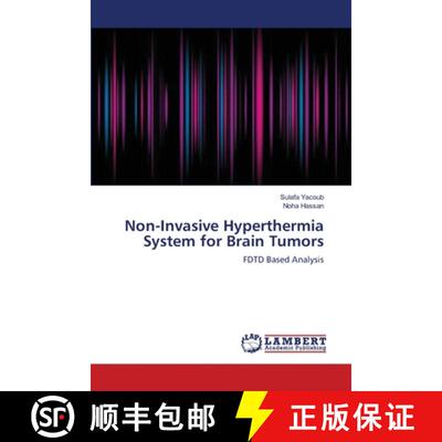 预订 Non-Invasive Hyperthermia System for Brain Tumors [9783659198243]