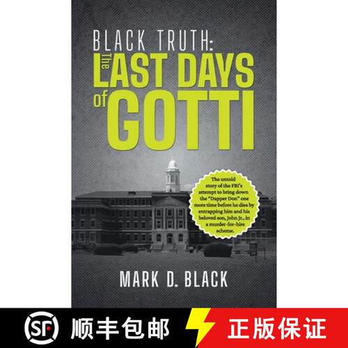 【3-4周达】Black Truth: The Last Days of Gotti [9798986603308]