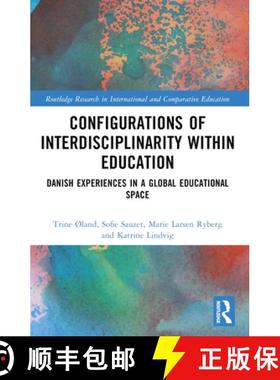 【3-4周达】Configurations of Interdisciplinarity Within Education: Danish Experiences in a Global Edu... [9780367537623]
