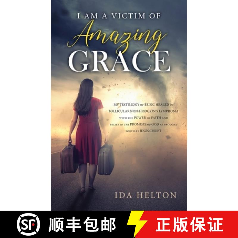 【2-3周达】I Am a Victim of Amazing Grace [9781647532017]