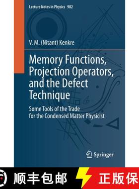 【3-4周达】Memory Functions, Projection Operators, and the Defect Technique : Some Tools of the Trade... [9783030686666]