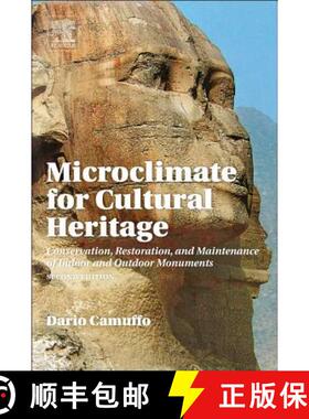 【3-4周达】Microclimate for Cultural Heritage: Conservation, Restoration, and Maintenance of Indoor a... [9780444632968]