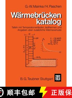 【3-4周达】Wärmebrückenkatalog : Tafeln mit Temperaturverläufen, Isothermen und Angaben über zus... [9783519050032]