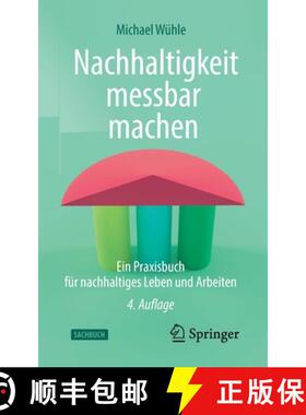 预订 Nachhaltigkeit messbar machen : Ein Praxisbuch für nachhaltiges Leben und Arbeiten [9783662660461]