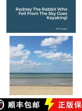 【3-4周达】Rodney The Rabbit Who Fell From The Sky Goes Kayaking! [9781446196366]