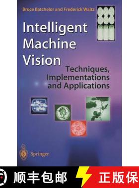 【3-4周达】Intelligent Machine Vision: Techniques, Implementations and Applications [9783540762249]