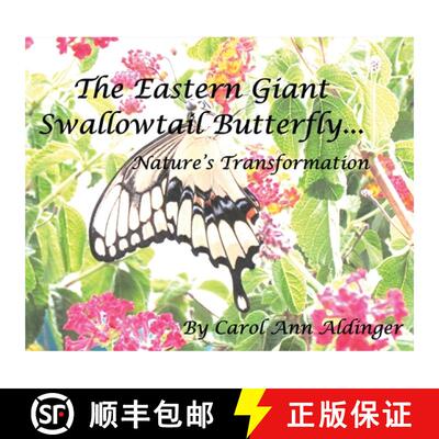 【3-4周达】精装 The Eastern Giant Swallowtail Butterfly: Nature's Transformation [9798989216215]