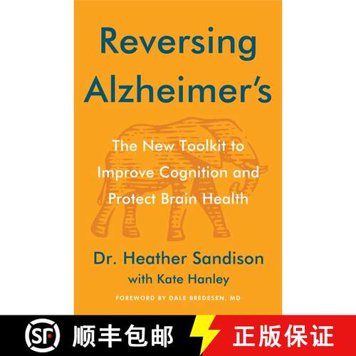【3-4周达】精装 Reversing Alzheimer's: The New Tool Kit to Improve Cognition and Be Sure You're Doing... [9780063339088]