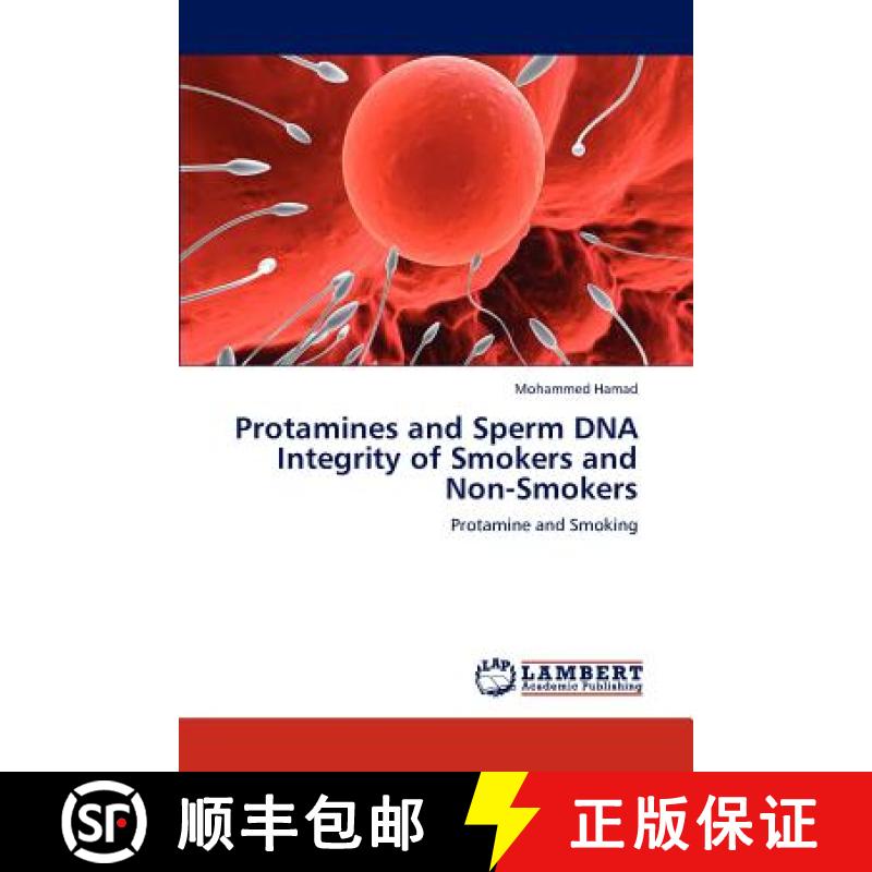 预订 Protamines and Sperm DNA Integrity of Smokers and Non-Smokers [9783845403335]