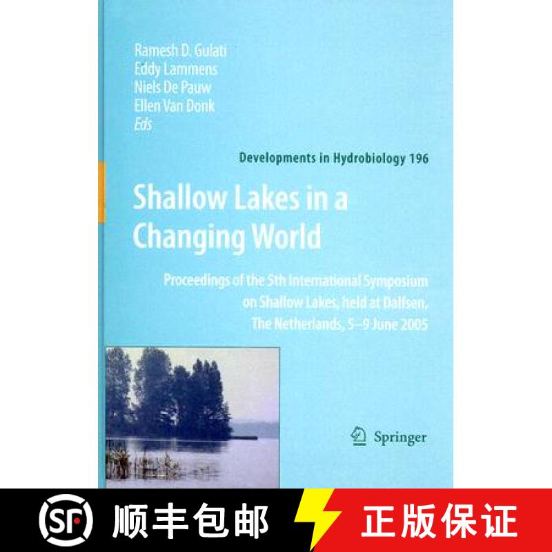 【3-4周达】Shallow Lakes in a Changing World: Proceedings of the 5th International Symposium on Shall... [9781402063985]