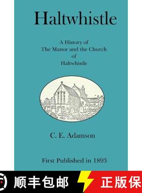 预订 Haltwhistle: A History of the Manor and the Church of Haltwhistle [9781907119163]