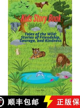 预订 Tales of the Wild: Stories of Friendship, Courage, and Kindness [9798230303756]