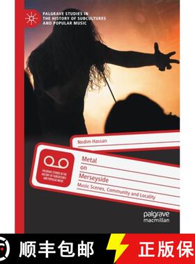 【3-4周达】Metal on Merseyside : Music Scenes, Community and Locality [9783030776831]