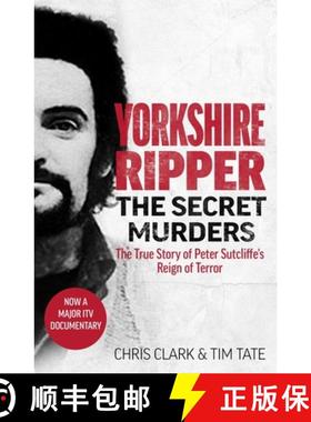 【3-4周达】Yorkshire Ripper - The Secret Murders: The True Story of How Peter Sutcliffe's Terrible Re... [9781789464139]