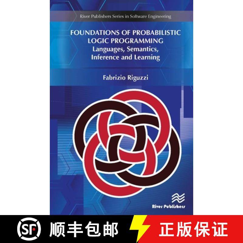 【3-4周达】Foundations of Probabilistic Logic Programming: Languages, Semantics, Inference and Learning [9788770220187]